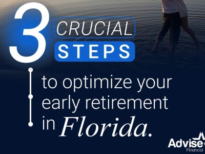 3 crucial steps to optimize your early retirement in Florida
