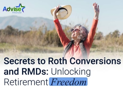Secrets to Roth Conversions and RMDs: Unlocking Retirement Freedom