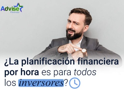 La planificación financiera por hora, ¿es para todos los inversores?